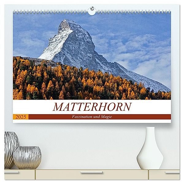 MATTERHORN. Faszination und Magie (hochwertiger Premium Wandkalender 2025 DIN A2 quer), Kunstdruck in Hochglanz, Calvendo, Susan Michel