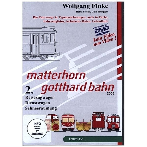 Matterhorn Gotthard Bahn - Reisezugwagen, Dienstwagen, Schneeräumung,1 DVD