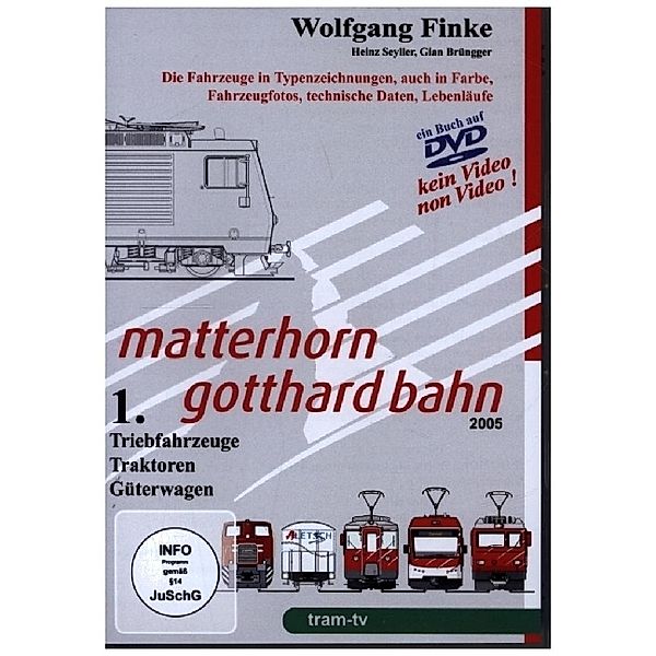 Matterhorn Gotthard Bahn - Triebfahrzeuge, Traktoren, Güterwagen,1 DVD