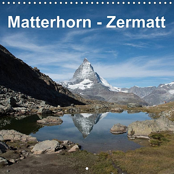Matterhorn - Zermatt (Wall Calendar 2023 300 × 300 mm Square), Rudolf J. Strutz