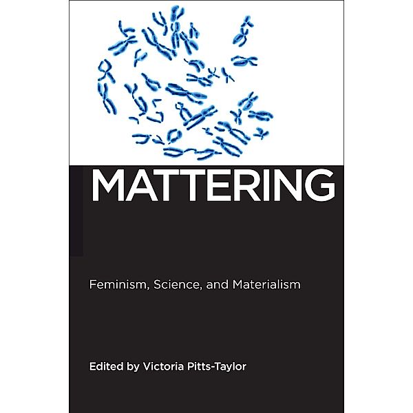 Mattering / Biopolitics Bd.1