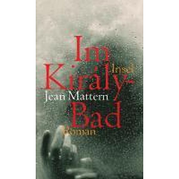 Mattern, J: Im Király-Bad, Jean Mattern