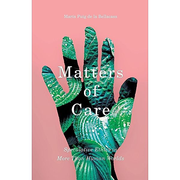 Matters of Care, Maria Puig de la Bellacasa