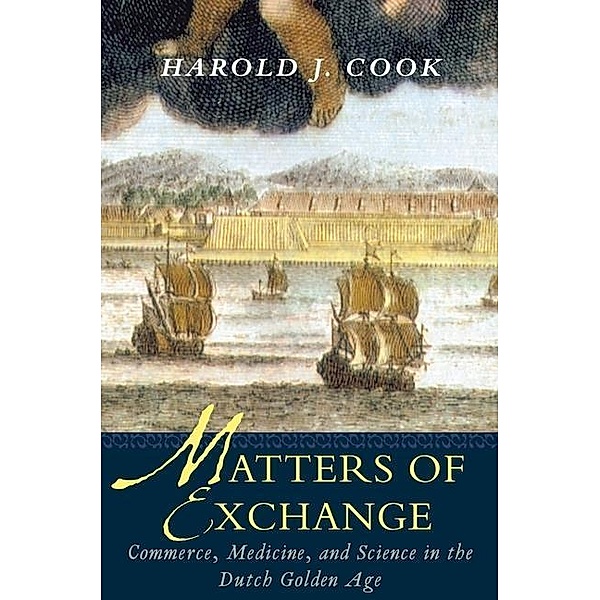 Matters of Exchange, Harold J. Cook