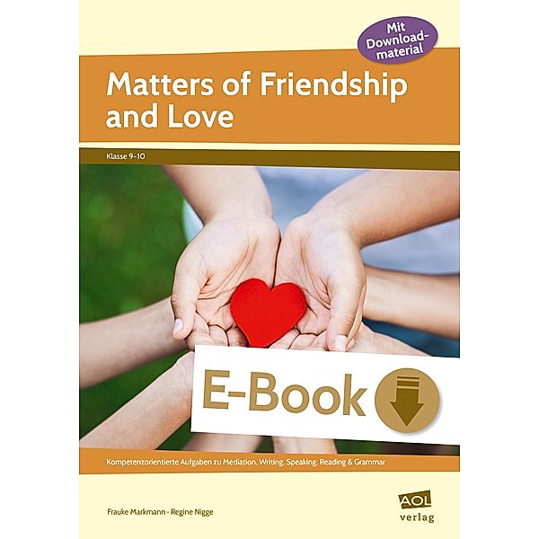 Matters of Friendship and Love, Frauke Markmann, Regine Nigge