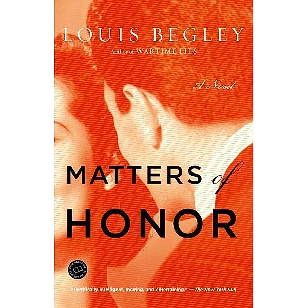 Matters of Honor, Louis Begley