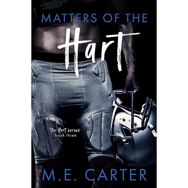 Matters of the Hart (Hart Series, #3) / Hart Series, Me Carter