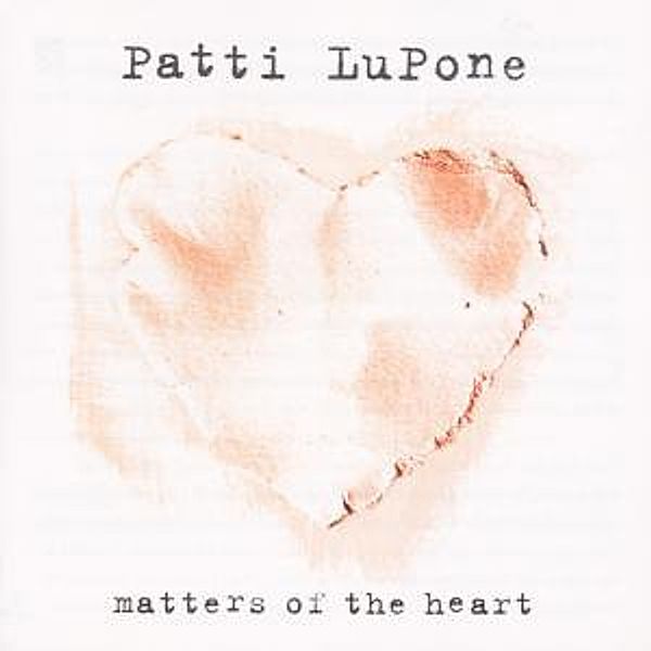 Matters Of The Heart, Patti LuPone