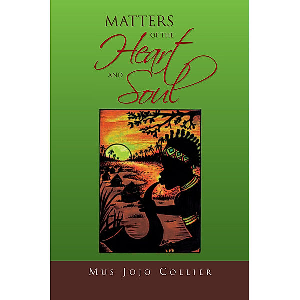 Matters of the Heart and Soul, Mus Jojo Collier