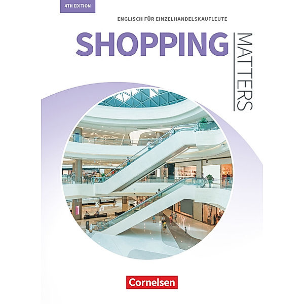 Matters Wirtschaft - Englisch für kaufmännische Ausbildungsberufe - Shopping Matters 4th edition - A2/B1, Michael Benford