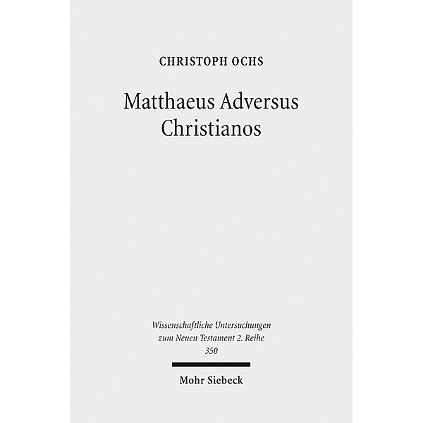 Matthaeus Adversus Christianos, Christoph Ochs