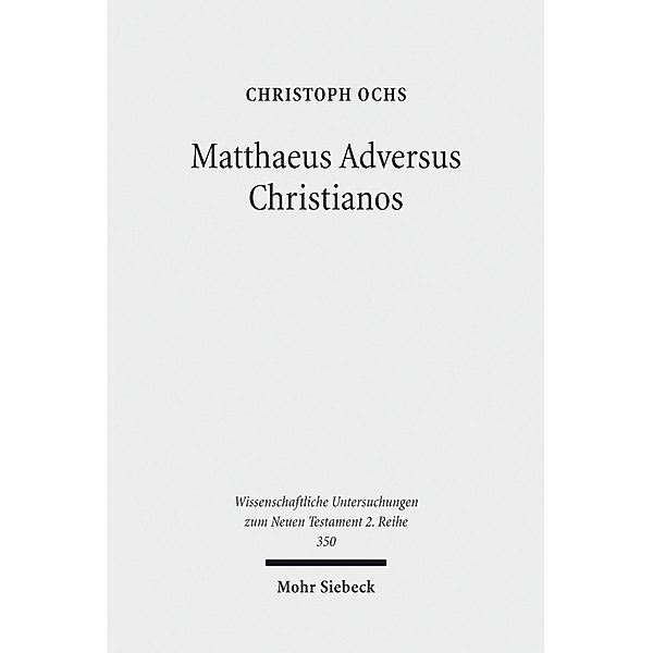 Matthaeus Adversus Christianos, Christoph Ochs