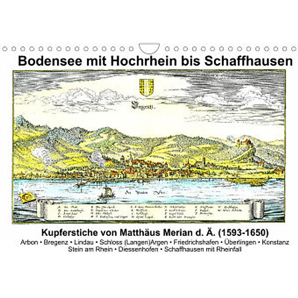 Matthäus Merian - Bodensee mit Hochrhein bis Schaffhausen (Wandkalender 2022 DIN A4 quer), Claus Liepke