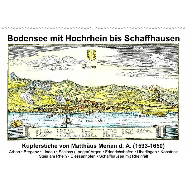 Matthäus Merian - Bodensee mit Hochrhein bis Schaffhausen (Wandkalender 2023 DIN A2 quer), Claus Liepke