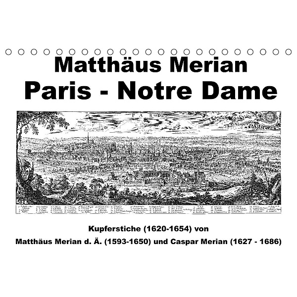 Matthäus Merian Paris Notre-Dame (Tischkalender 2023 DIN A5 quer), Claus Liepke