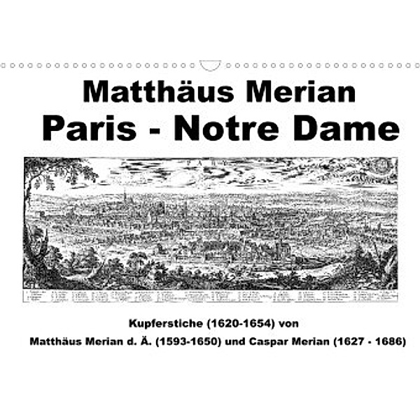 Matthäus Merian Paris Notre-Dame (Wandkalender 2022 DIN A3 quer), Claus Liepke