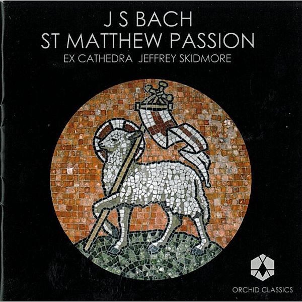 Matthäus-Passion, Jeffrey Skidmore, Ex Cathedra