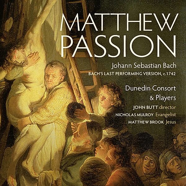 Matthäus-Passion Bwv 244 (Fassung 1742), J. Butt, Dunedin Consort