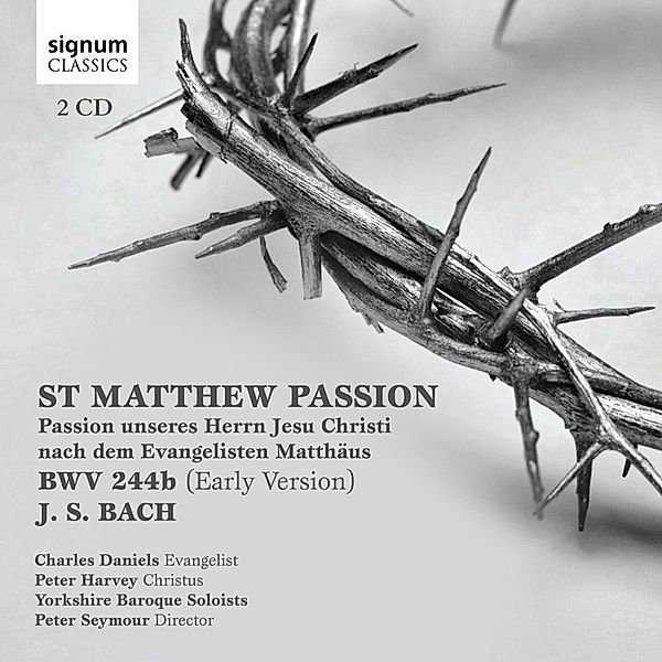 Matthäus-Passion (Erstfass.Von 1729), Daniels, Harvey, Seymour, Bruce-Payne, Cornwell