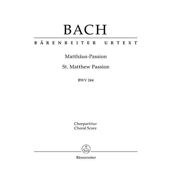 Matthäus-Passion (St. Matthew Passion) BWV 244, Johann Sebastian Bach