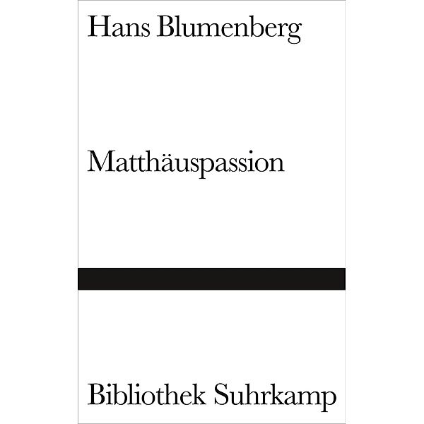 Matthäuspassion, Hans Blumenberg