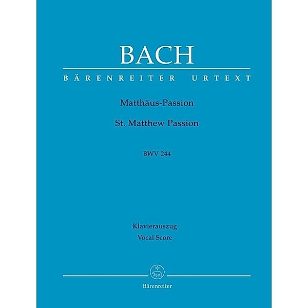 Matthäuspassion, BWV 244, Klavierauszug, Johann Sebastian Bach