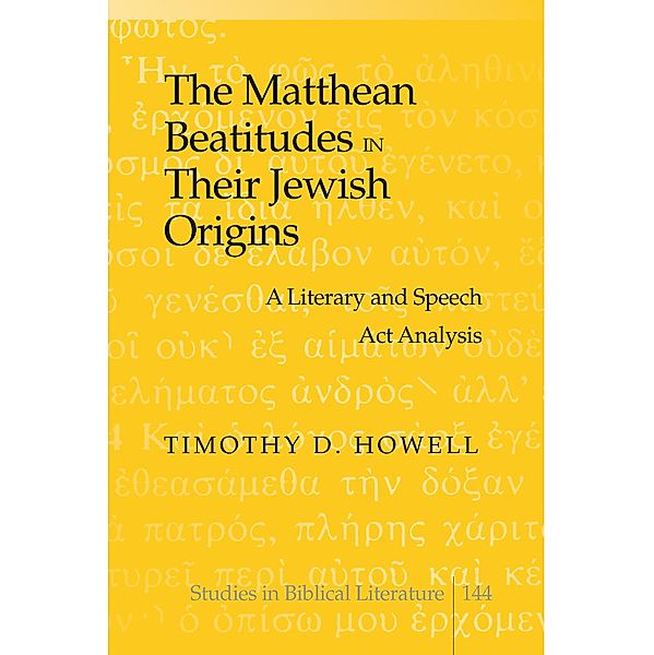Matthean Beatitudes in Their Jewish Origins, Michelle Howell Hancock
