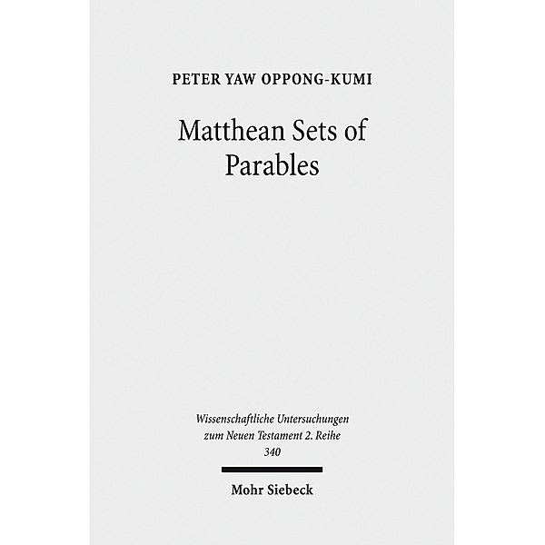 Matthean Sets of Parables, Peter Yaw Oppong-Kumi