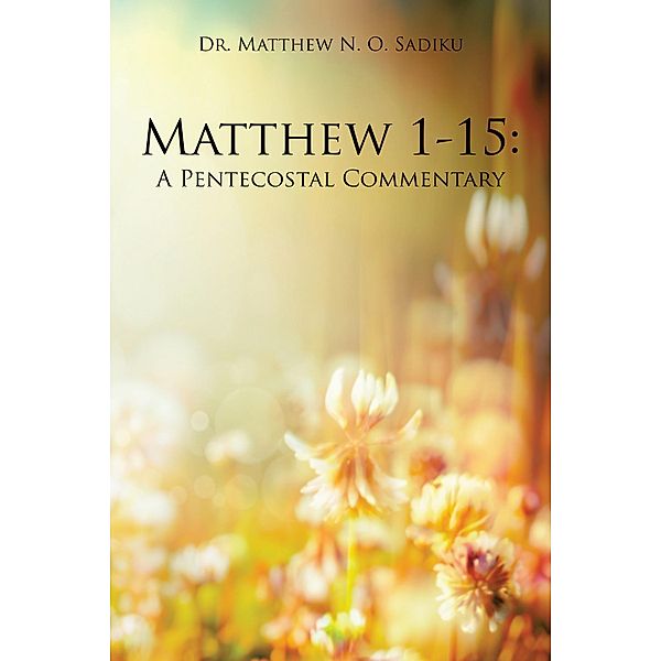 Matthew 1-15:, Matthew N. O. Sadiku