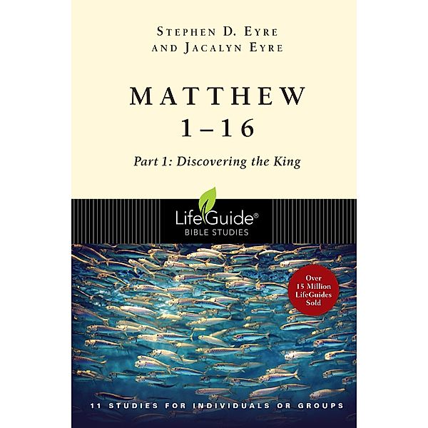 Matthew 1-16, Stephen D. Eyre