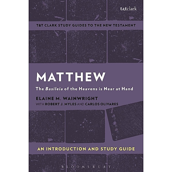 Matthew: An Introduction and Study Guide, Elaine M. Wainwright