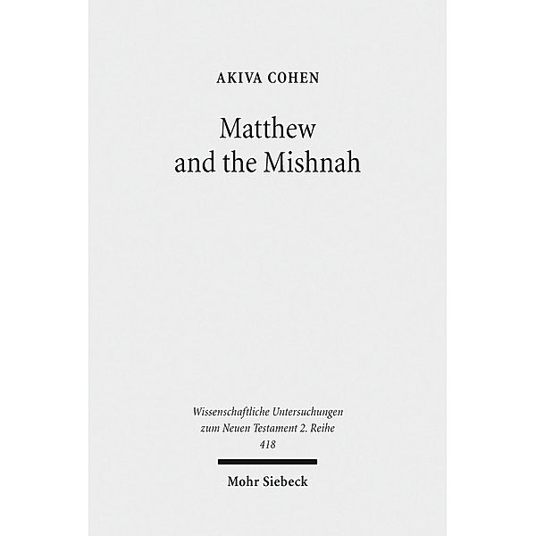 Matthew and the Mishnah, Akiva Cohen