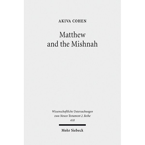 Matthew and the Mishnah, Akiva Cohen