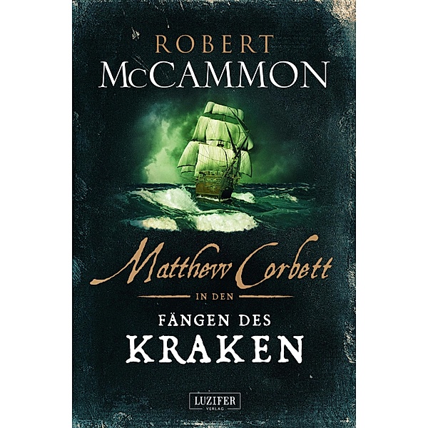 MATTHEW CORBETT in den Fängen des Kraken / Matthew Corbett Bd.6, Robert McCammon