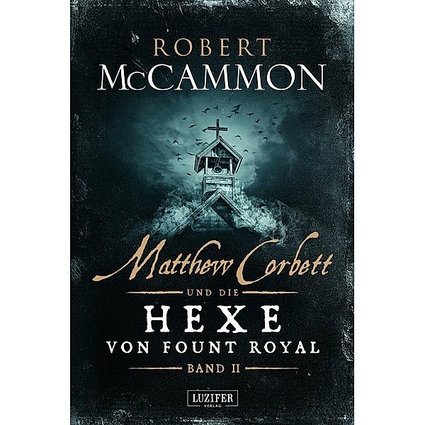 MATTHEW CORBETT und die Hexe von Fount Royal - Band 2.Bd.2, Robert McCammon