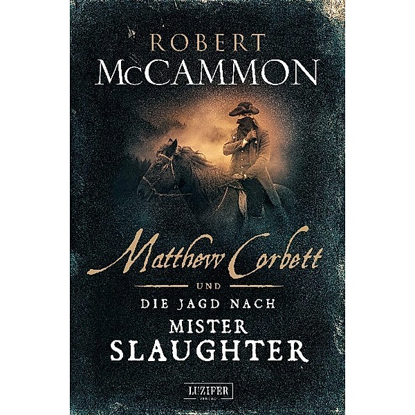 MATTHEW CORBETT und die Jagd nach Mister Slaughter, Robert McCammon