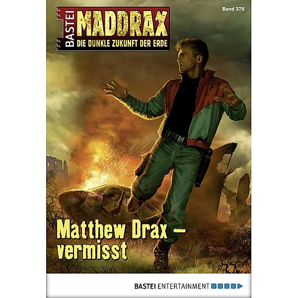 Matthew Drax - vermisst / Maddrax Bd.376, Ansgar Back