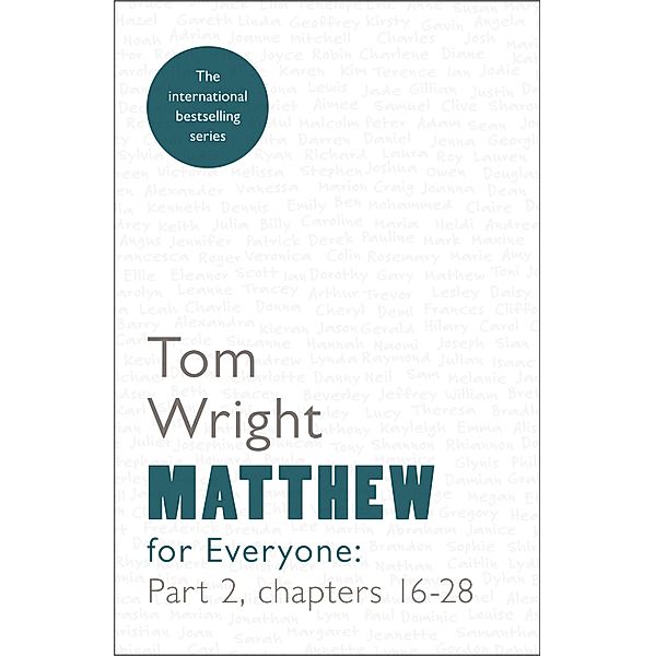 Matthew for Everyone Part 2 / New Testament for Everyone Bd.2, Tom Wright