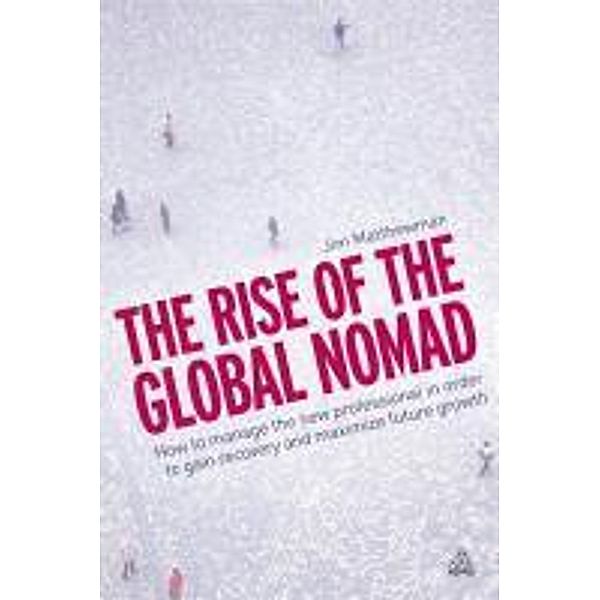 Matthewman, J: Rise of the Global Nomad, Jim Matthewman