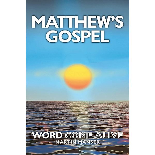 Matthew's Gospel, Martin Manser
