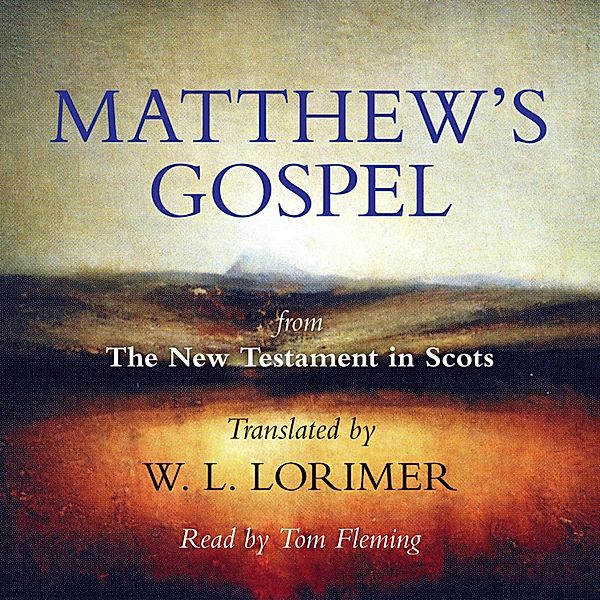 Matthew's Gospel (Unabridged), W. L. Lorimer