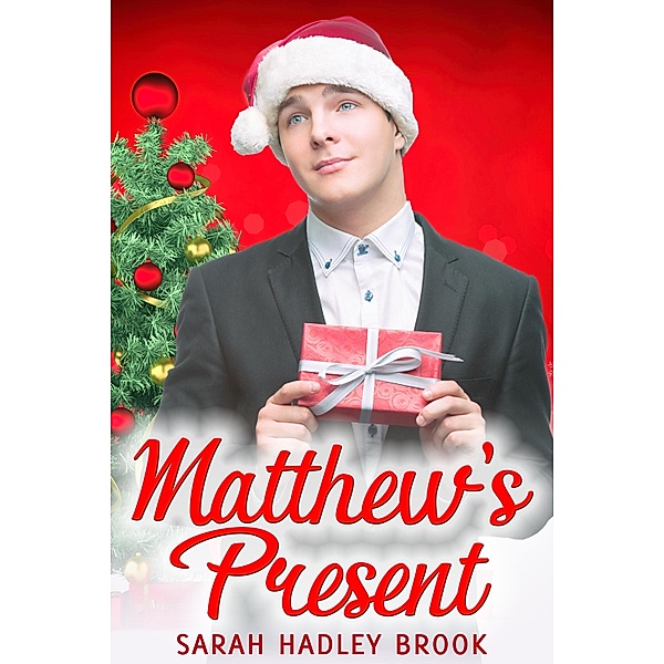 Matthew's Present, Sarah Hadley Brook