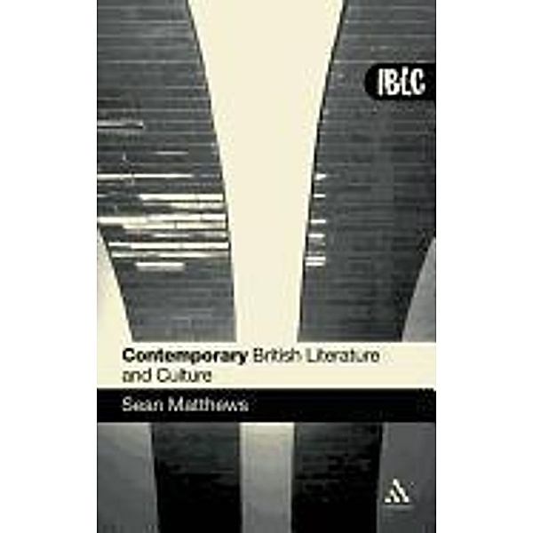 Matthews, S: Contemporary British Literature, Sean Matthews