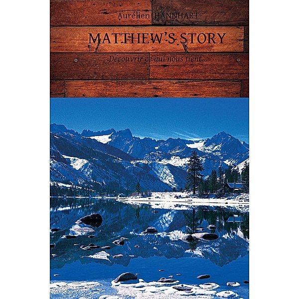 Matthew's story, Aurélien Hannhart
