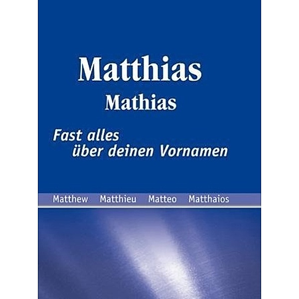 Matthias - Mathias, Matthias Rickling