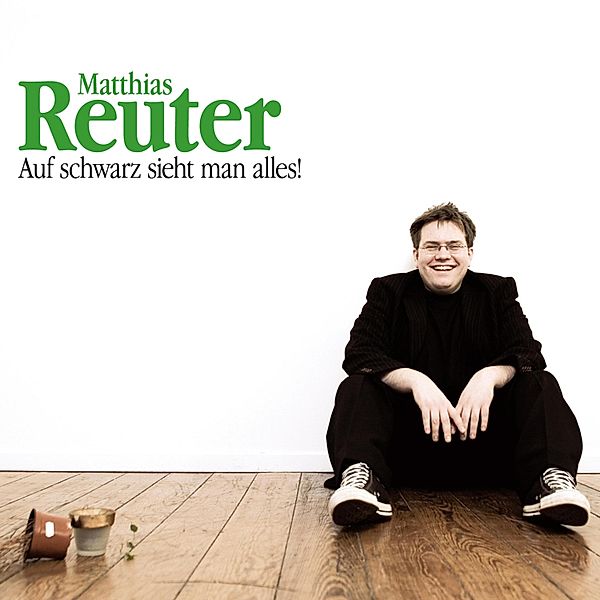 Matthias Reuter, Auf schwarz sieht man alles!, Matthias Reuter