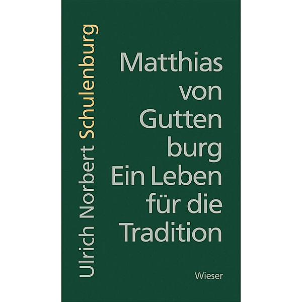 Matthias von Guttenburg - Ein Leben für die Tradition, Ulrich Norbert Schulenburg