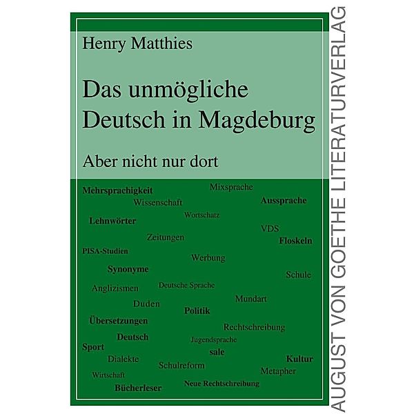 Matthies, H: Das unmögliche Deutsch in Magdeburg, Henry Matthies