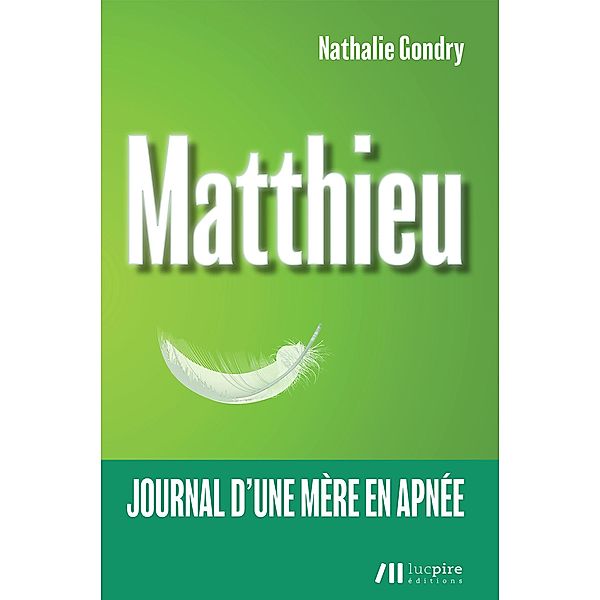 Matthieu, Nathalie Gondry