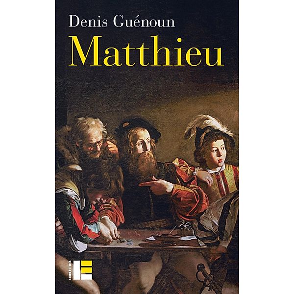 Matthieu / Hors collection Labor et Fides, Denis Guénoun
